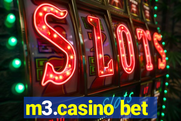 m3.casino bet